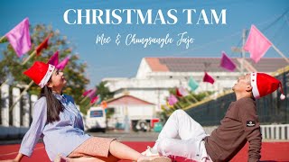 CHRISTMAS TAM  Moc amp Chungsangla [upl. by Niar560]