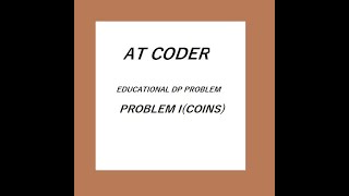 AtCoder  Educational DP  COINS [upl. by Elwyn]