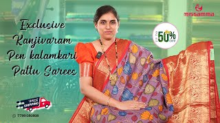 Exclusive Kanjivaram Pen kalamkari Pattu Sarees  upto 50 off  MissammaHandlooms 365daysoffer [upl. by Llirrehs]