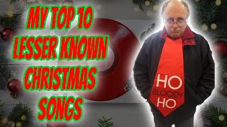 My Top 10 lesserknown Christmas Songs [upl. by Enalda]