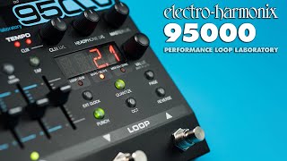 ElectroHarmonix 95000 Performance Loop Laboratory [upl. by Oirevas]