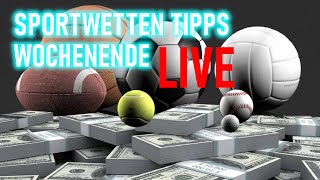 SPORTWETTEN WOCHENENDE LIVE BETS  TIPPS amp VORHERSAGEN [upl. by Raseda982]