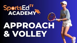 Approach and Volley in Tennis [upl. by Sivehc]