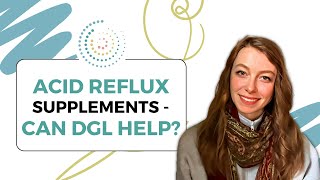 Acid Reflux Supplements – Can DGL Help [upl. by Lokkin]