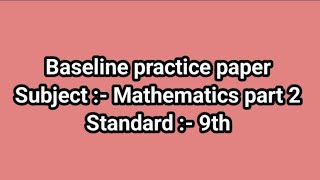 Baseline Test Exam Subject Maths part no 2 Standard 9th PAT TEST 2024 25 [upl. by Annoya]