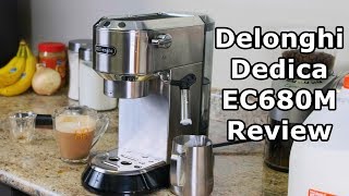 Delonghi Dedica EC680M Espresso Machine Review and Tutorial [upl. by Nylde]