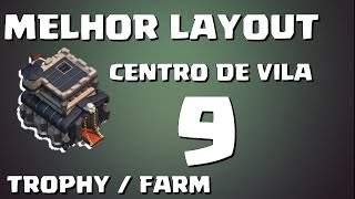 Clash of Clans  Melhor Layout Centro de vila 9 FarmTrophy ATUALIZADO [upl. by Damita570]