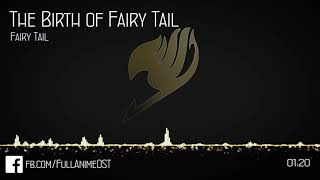 Fairy Tail OST VI Disc2 25  The Birth of Fairy Tail [upl. by Nudnarb]