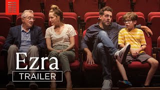 Ezra  Official Trailer  Bleecker Street [upl. by Zzaj817]