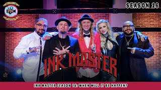 Ink Master Season 16 When Will It Be Happen  Premier Next [upl. by Eynenihc]