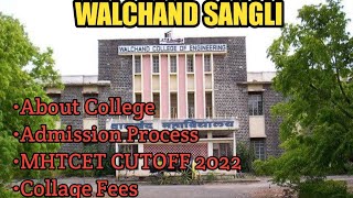 WALCHAND SANGLI  MHTCET cutoff 2022  full review  Autonomous engineering college 🔥 [upl. by Atin]