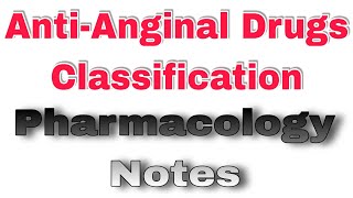 AntiAnginal Drugs Classification Pharmacology lecture in Hindi। antianginal classification video [upl. by Eissac280]