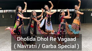 Dholida Dhol re Vagad  Garba  Navratri Special  Dancehood by Mehek Choreography [upl. by Horst]