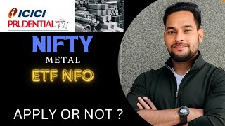 ICICI PRUDENTIAL NIFTY METAL ETF  ICICI PRUDENTIAL NIFTY METAL ETF NFO [upl. by Ecinaej]