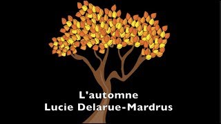 Poésie  Lautomne  Lucie DelarueMardrus [upl. by Matilde505]