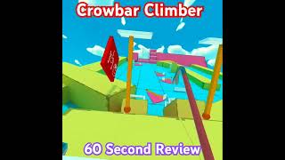 Crowbar Climber  60 Second Review metaquest3review addictive crowbarclimber [upl. by Spaulding963]