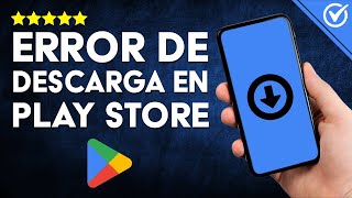 Cómo Reparar el Error NO SE PUEDE DESCARGAR APLICACIONES de Play Google Store  Solución 🔧​ [upl. by Patten491]