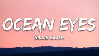 Billie Eilish  Ocean Eyes Lyrics [upl. by Madaih]