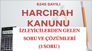 6245 SAYILI HARCIRAH KANUNU  3 Soru ve Çözümleri [upl. by Biel]