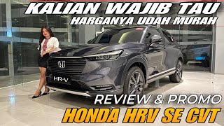 HONDA NGAMUK HRV SE CVT BISA SEMURAH INI Review amp Promo Di HONDA AUTOLAND CIPUTAT [upl. by Odlaniger]