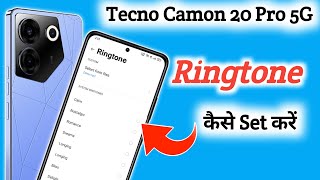 Tecno camon 20 pro 5g mein ringtone kaise set kare How to Set Ringtone in Tecno camon 20 pro 5g [upl. by Sabir109]