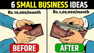 6 Small Business Ideas  जो आपको महीने का ₹50000 से ₹1 Lakh कमा के देंगे  Small Business Idea 2024 [upl. by Sessler291]