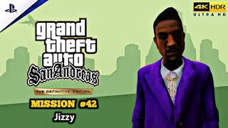 GTA San Andreas Definitive Edition  Mission 42  Jizzy  4K 60FPS HDR [upl. by Animlehliw]