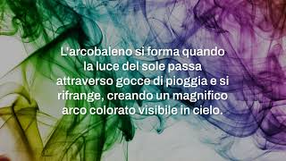 Arcobaleno colori caratteristiche e curiosità [upl. by Varney]