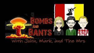 Bombs and Bants Live Ep 99 [upl. by Attelliw]