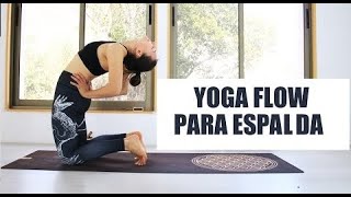 FLOW YOGA para ESPALDA FLEXIBLE  32 min con MalovaElena [upl. by Anilatsyrc]