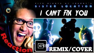 FNAF SL Song ▶ quotI Cant Fix Youquot RemixCover by CG5 feat Chichi REACTION [upl. by Glialentn641]