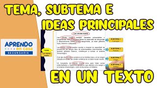 🔴 IDENTIFICA EL TEMA SUBTEMA E IDEAS PRINCIPALES DE UN TEXTO  Aprendo en casa secundaria [upl. by Nuawad]