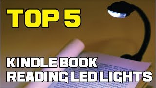 Top 5 Best Kindle Book Reading LED Lights – Reviewed [upl. by Shipley]