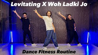 Levitating X Woh Ladki Jo  Dance Fitness  Akshay Jain Choreography ajdancefit levitating [upl. by Retsel782]