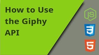 How to Use the Giphy API [upl. by Jelks]