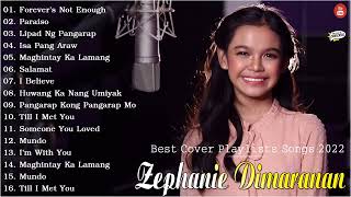 Zephanie Dimaranan Best Collection Songs 2022  Zephanie Dimaranan Nonstop Songs 2022 [upl. by Alpheus17]