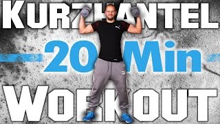 Workout Zuhause mit Kurzhantel  20 Minuten Hanteltraining  Muskeln aufbauen ohne Fitnessstudio [upl. by Esinej]