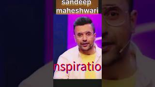 sandeep maheshwari best motivational speech  motivation youtubeshorts [upl. by Riffle]