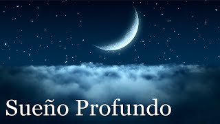 SUEÑO PROFUNDO Música para dormir Rápido Y Profundamente Música que te Ayudara Dormir Rápidamente [upl. by Anuahs]