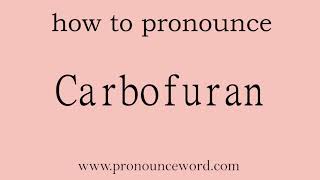 Carbofuran How to pronounce the english word Carbofuran Start with C Learn from me [upl. by Orenid461]