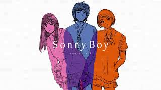 Sonny Boy OST  サニーボーイ・ラプソディ [upl. by Helfant]