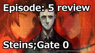 SteinsGate 0 Episode 5 Review [upl. by Noxid]