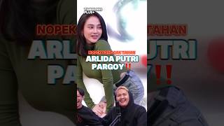 Arlida Putri PARGOY COY‼️🔥nopeknovian arlidaputri olp yonobakrie podcast shortvideo [upl. by Etnor]