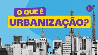 O que é URBANIZAÇÃO [upl. by Icyak]