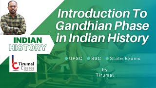 H4 Introduction To Gandhian Phase in Indian History  General Studies  Govt Exams  UPSC SSC CGL [upl. by Lotsyrc]