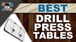 Best Drill Press Tables 🗜 2020 Complete Buyer’s Guide  Wood Work Advice [upl. by Nitnert]