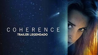 🎥 COHERENCE 2013  Trailer  Full HD  1080p [upl. by Antonin]