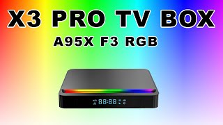 X3 Pro RGB A95X F3 2nd Android  Ubuntu  CoreELEC  Xmrig Ready [upl. by Nalon]