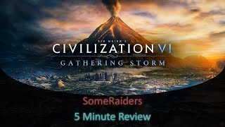 Civ 6 Gathering Storm  Review in 5 Minutes or Less [upl. by Ennahtebazile]