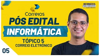 PÓS EDITAL CORREIOS  Tópico 5  Correio Eletrônico EMAIL  Informática Danilo Vilanova ibfc [upl. by Smada]